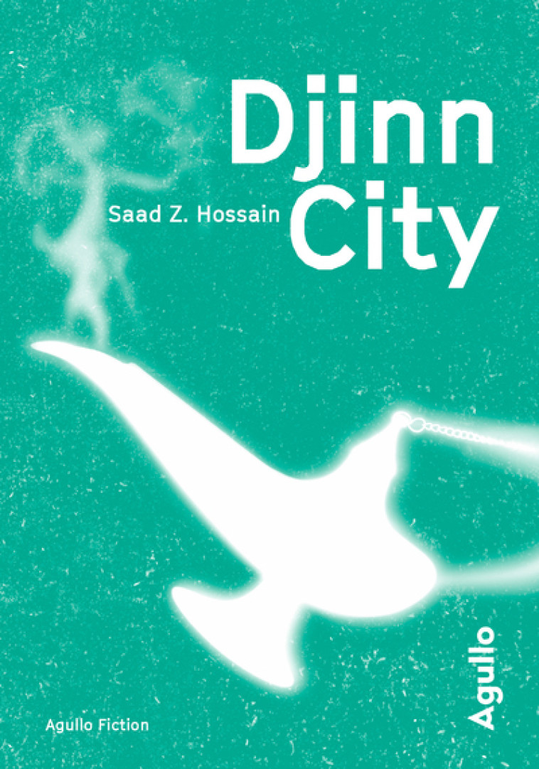 Djinn City - Saad Z. Hossain, Jean-François Le Ruyet - AGULLO