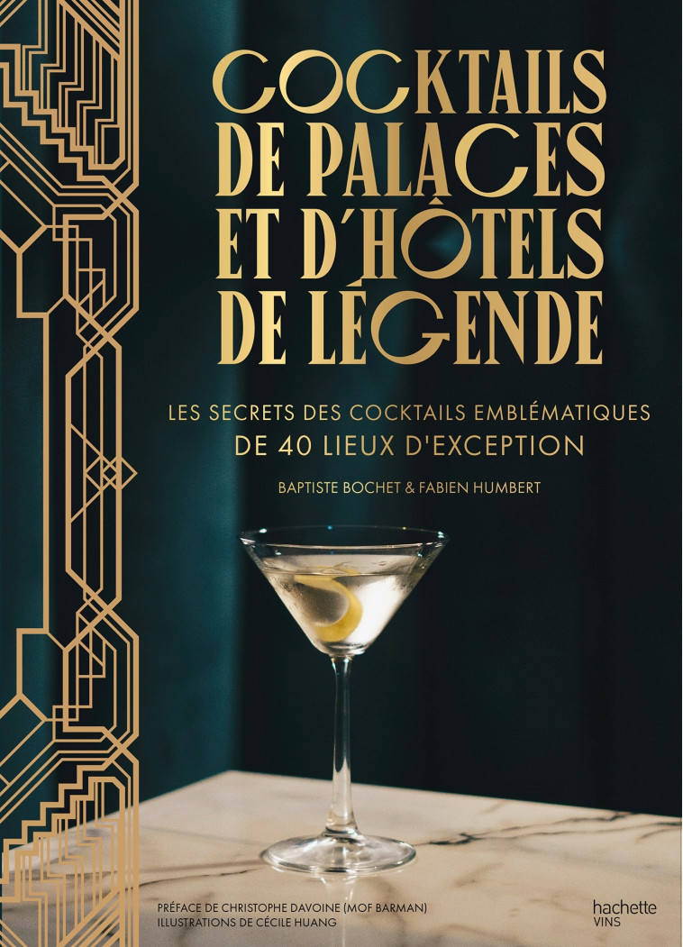 Cocktails de palaces et d'hôtels de légende  - Fabien Humbert, Baptiste BOCHET - HACHETTE PRAT