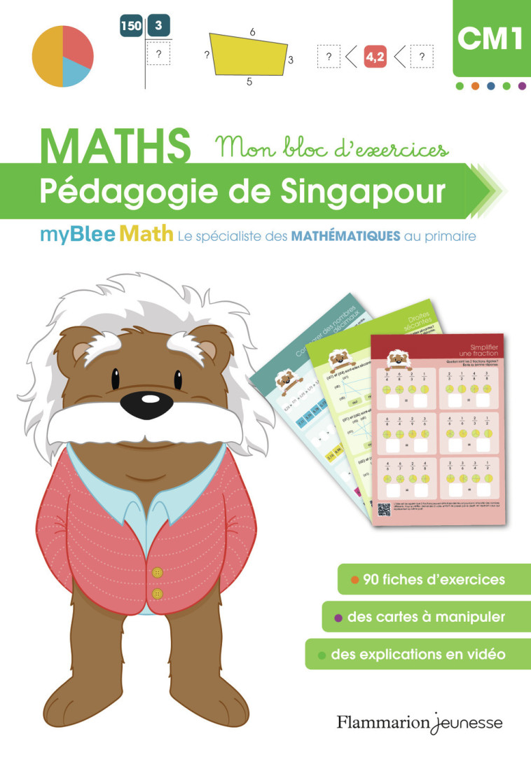 MyBlee Math - Mon bloc d'exercices CM1 - Pédagogie de Singapour - Laetitia Grail - FLAM JEUNESSE