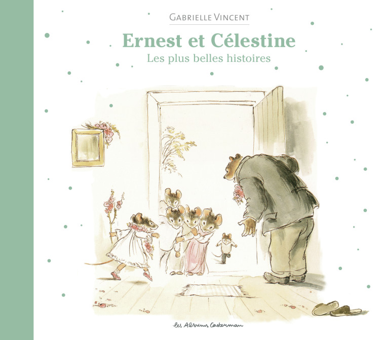 Ernest et Célestine - Les plus belles histoires - Gabrielle Vincent - CASTERMAN