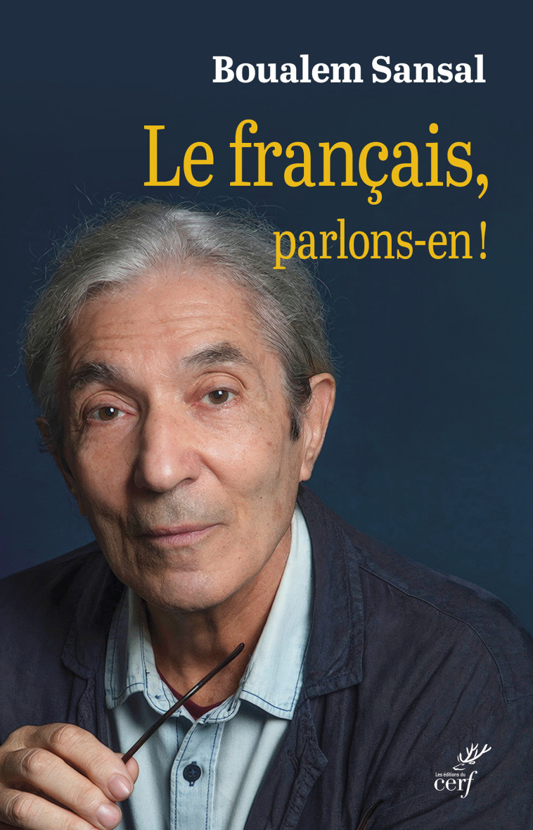 Le français, parlons-en ! - Boualem Sansal - CERF