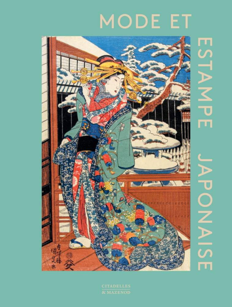 MODE ET ESTAMPE JAPONAISE - Anna Jackson, MASAMI YAMADA - CITADELLES