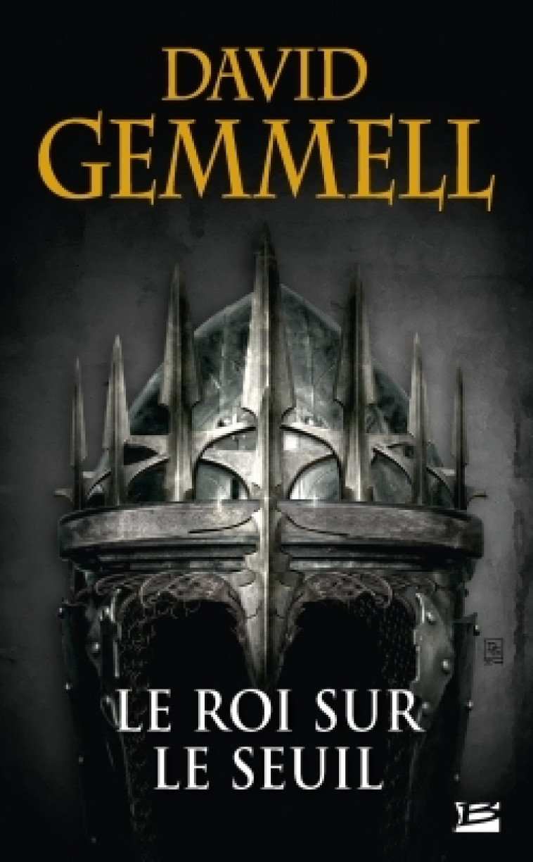 Le Roi sur le Seuil (réédition 30 ans) - David Gemmell - BRAGELONNE