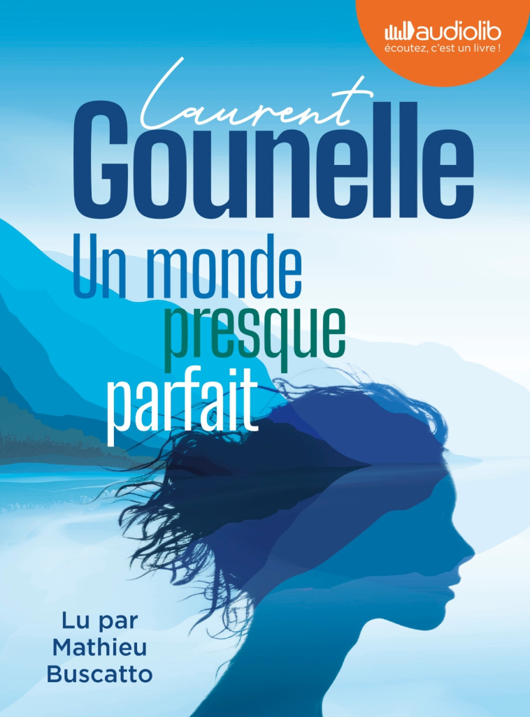 Un monde presque parfait - Laurent Gounelle, Mathieu Buscatto - AUDIOLIB