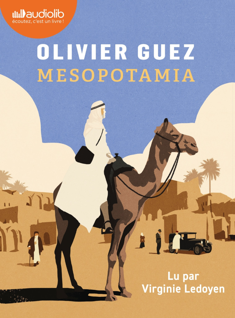 Mesopotamia - Olivier Guez, Virginie Ledoyen - AUDIOLIB