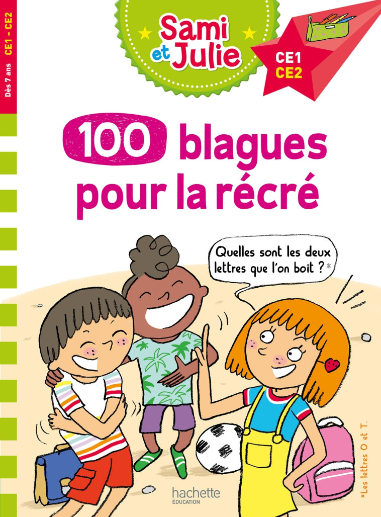 Sami et Julie 100 blagues pour la récré - Sandra Lebrun, Thérèse Bonté - HACHETTE EDUC