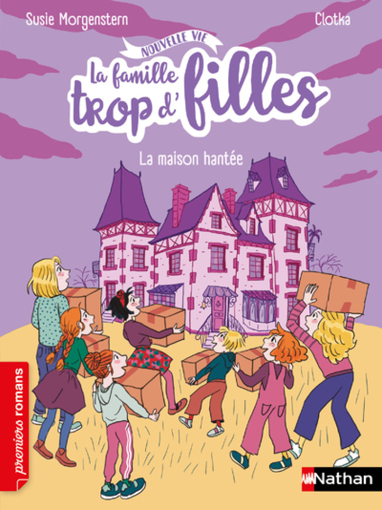 La famille trop d'fille - La maison hantée - Susie Morgenstern, Clotka Clotka - NATHAN