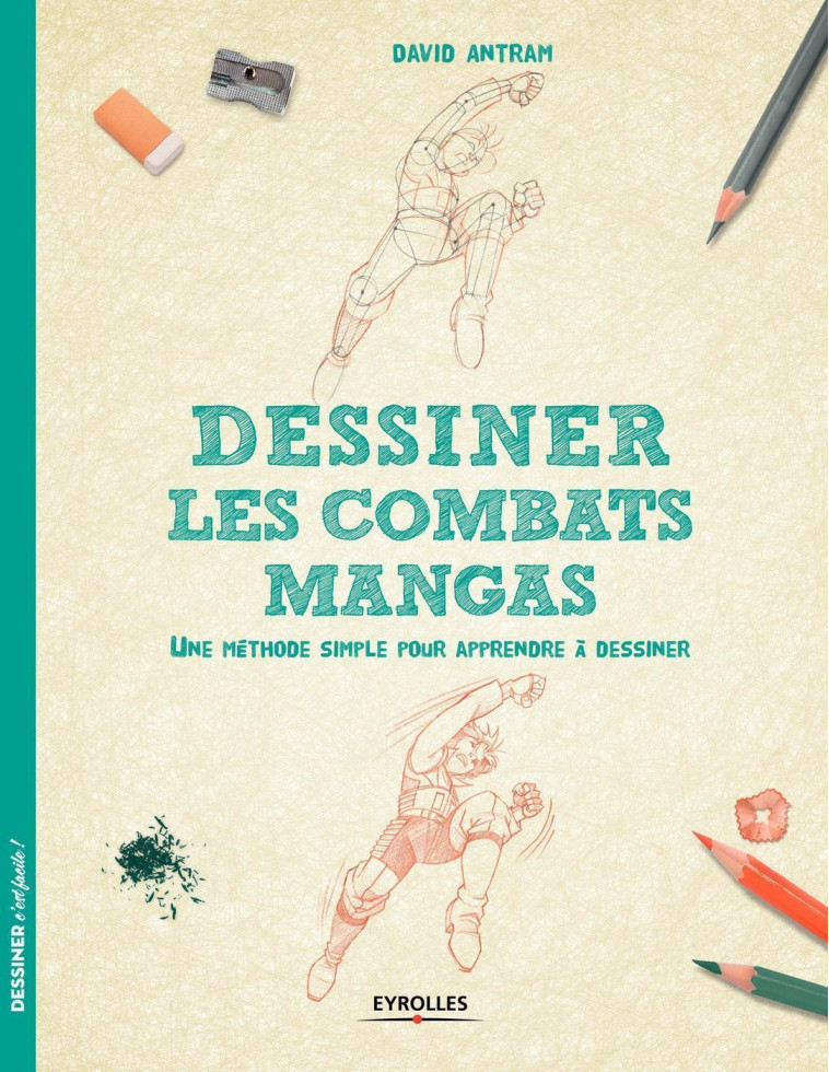 Dessiner les combats mangas - David Antram - EYROLLES