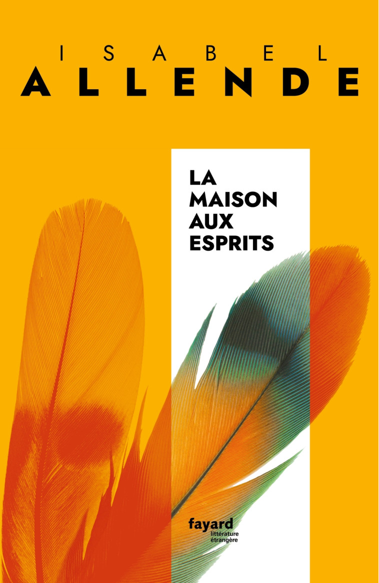 La Maison aux esprits - Isabel Allende - FAYARD