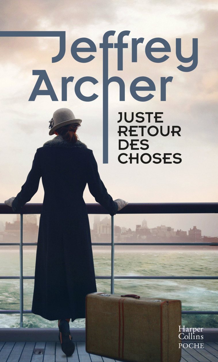 Juste retour des choses - Jeffrey Archer - HARPERCOLLINS