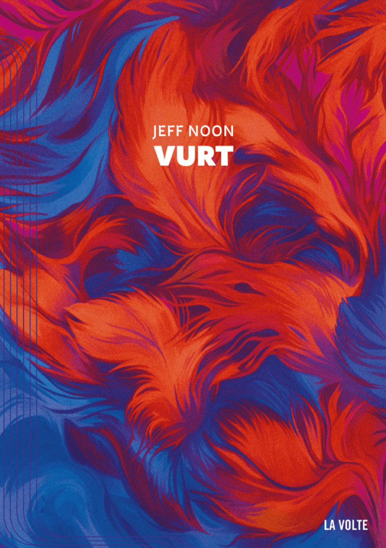 Vurt - Jeff Noon - VOLTE