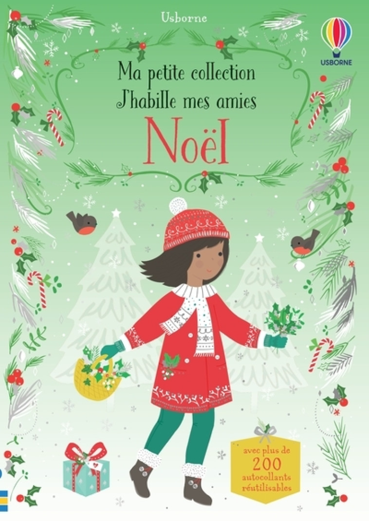 Noël - J'habille mes amies Ma petite collection - Dès 3 ans - Fiona Watt, Lizzie Mackay, Antonia Miller, Lorraine Beurton-Sharp - USBORNE