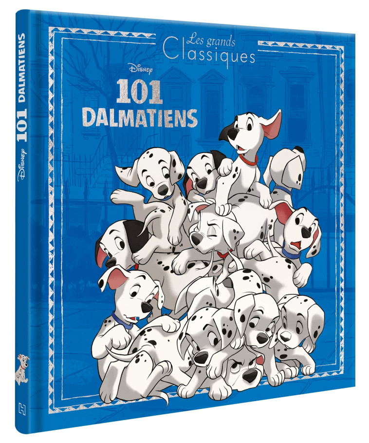 LES 101 DALMATIENS - Les Grands Classiques - L'histoire du film - Disney - COLLECTIF - DISNEY HACHETTE