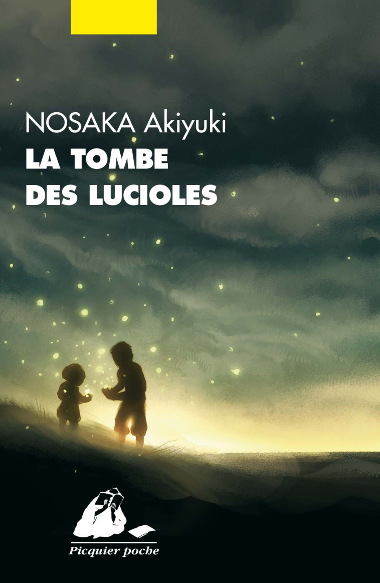 LA TOMBE DES LUCIOLES - Akiyuki NOSAKA, Patrick De vos, Anne Gossot - PICQUIER