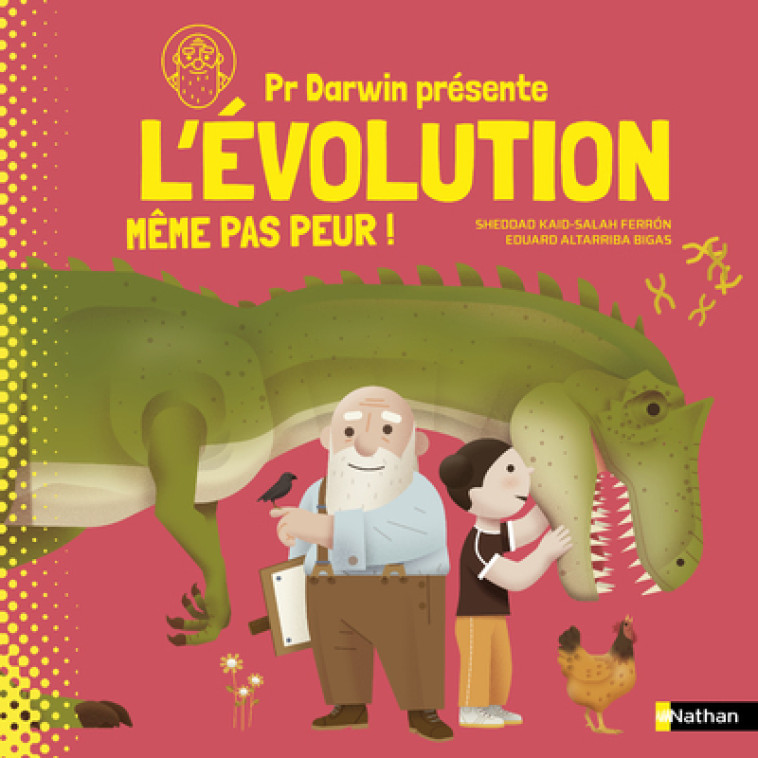 L'évolution même pas peur ! - Sheddad Kaid-Salah Ferron, Eduard Altarriba - NATHAN