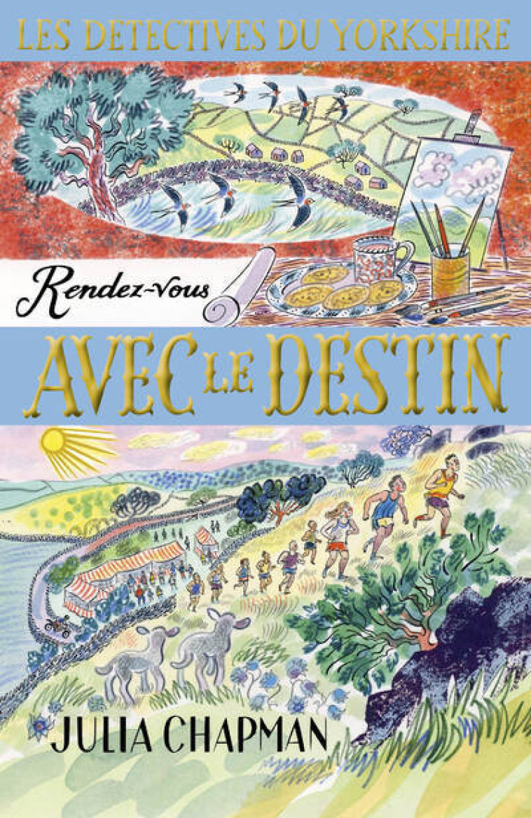 Les Détectives du Yorkshire - Tome 10 Rendez-vous avec le destin - Julia Chapman - ROBERT LAFFONT