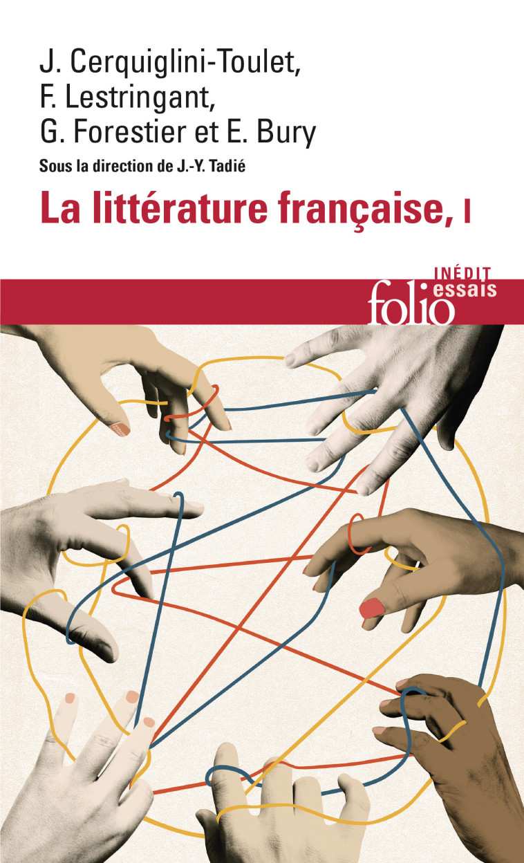 LA LITTERATURE FRANCAISE T1 DYNAMIQUE ET HISTOIRE - COLLECTIF - FOLIO