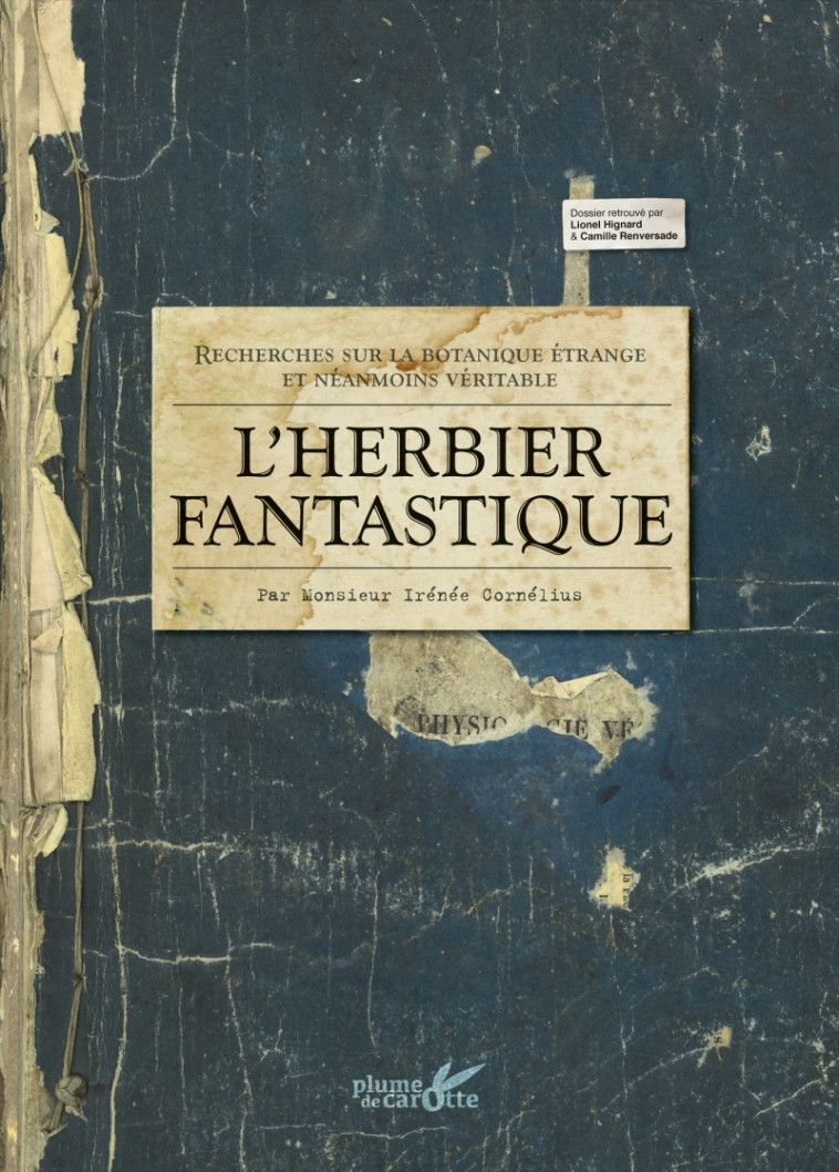 L'herbier fantastique - Lionel Hignard, Camille Renversade - PLUME CAROTTE