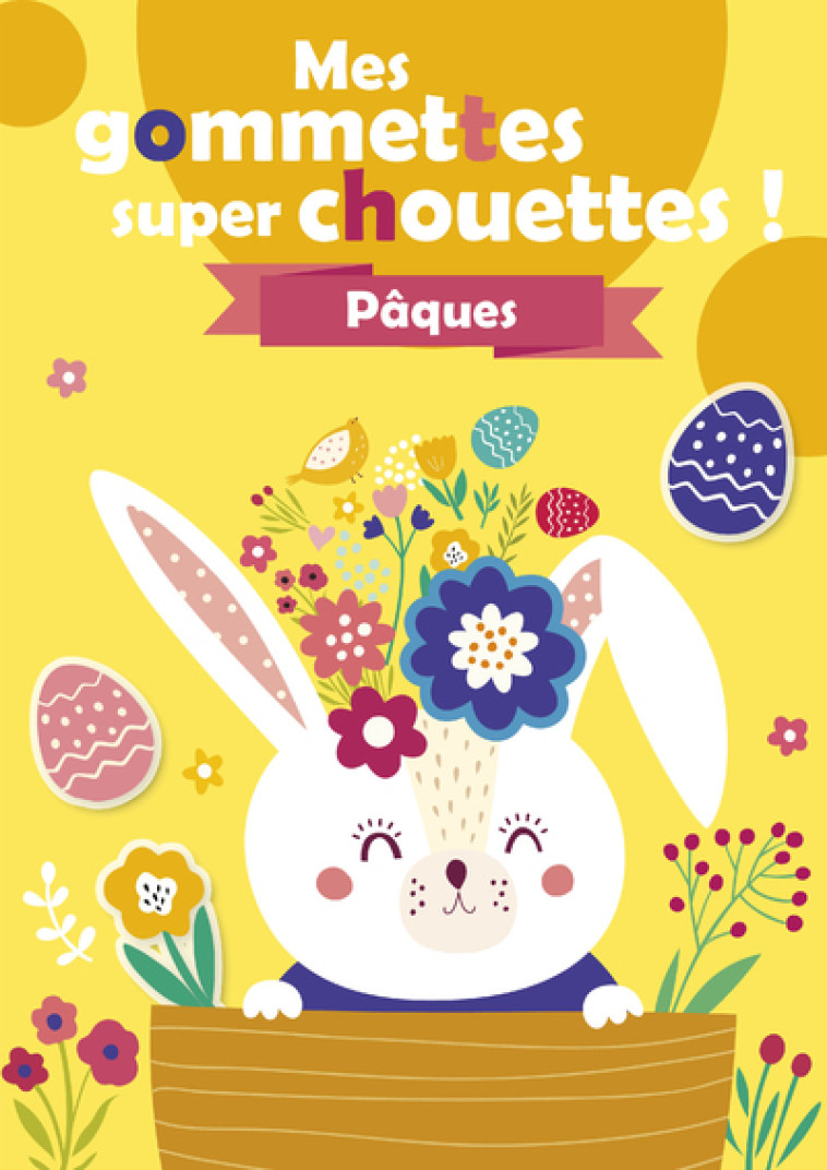 Mes gommettes super chouettes ! - Pâques - Collectif Collectif - HEMMA