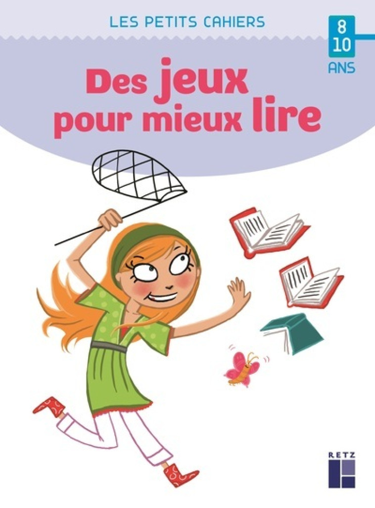 Des jeux pour mieux lire 8-10 ans - Roger Rougier - RETZ