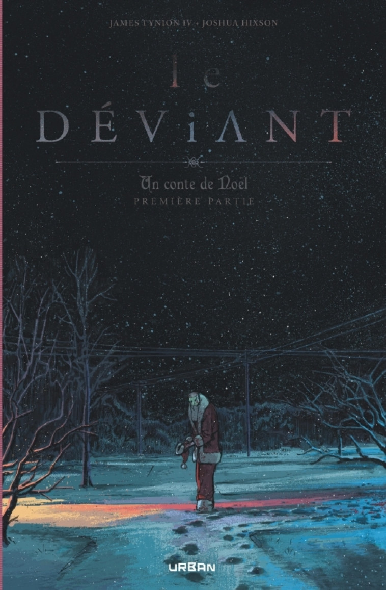 Le Déviant - Un conte de Noël tome 1 -  TYNION IV James,  HIXSON Joshua - URBAN COMICS