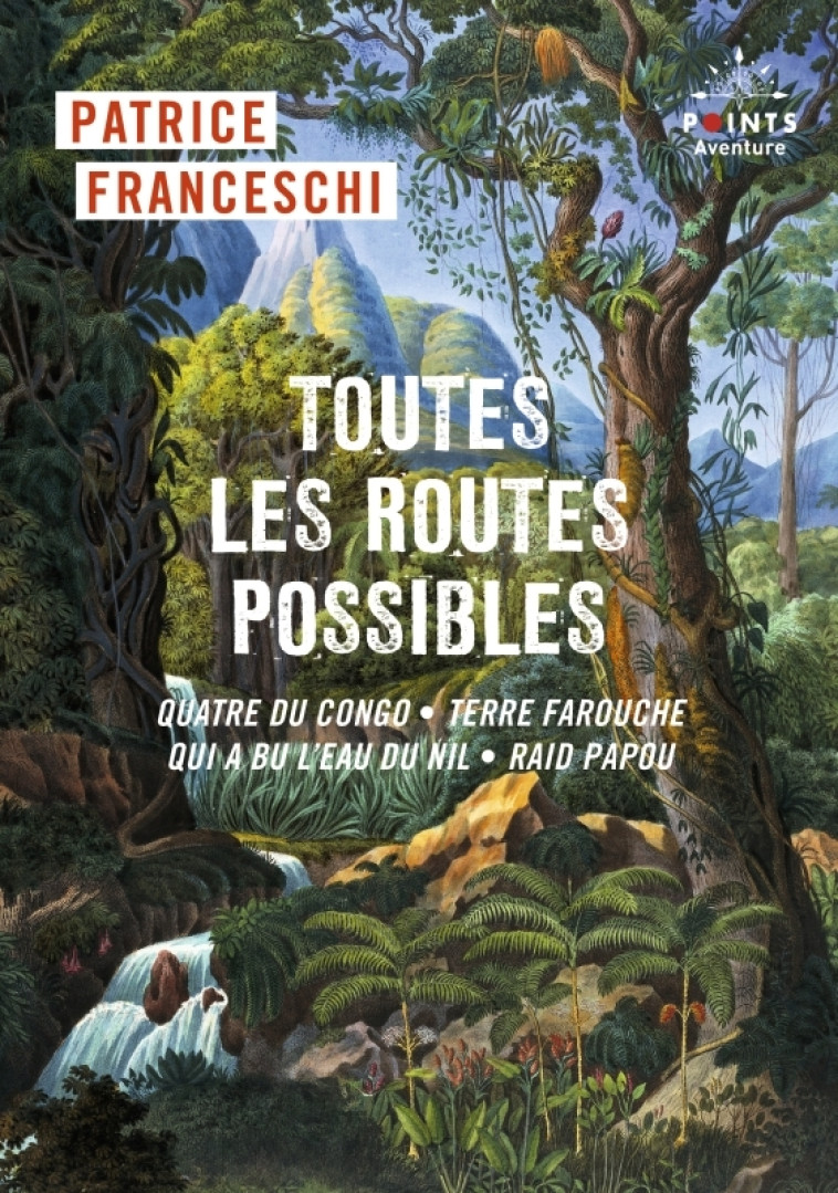 Toutes les routes possibles - Patrice Franceschi - POINTS