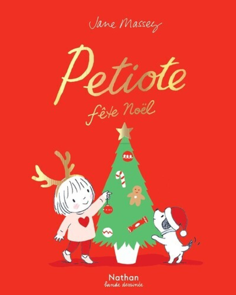 Petiote fête Noël - Jane Massey - NATHAN