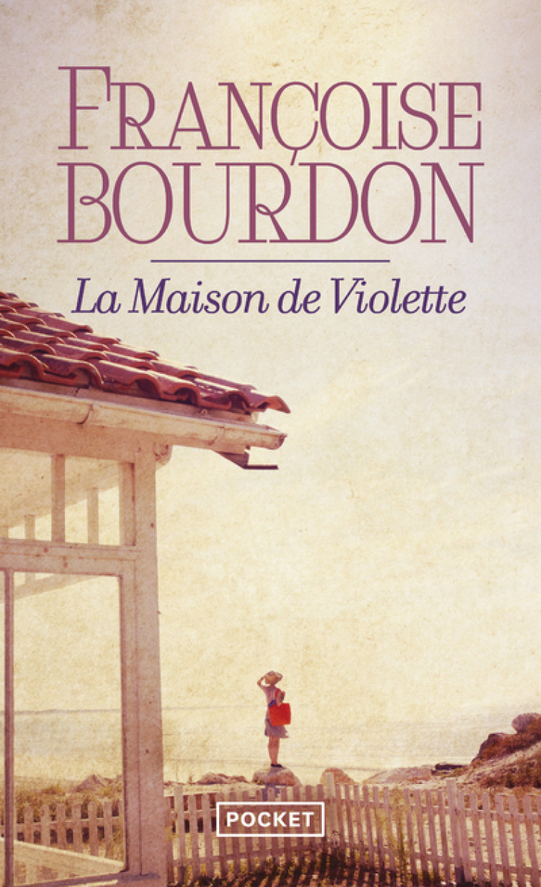 La Maison de Violette - Françoise Bourdon - POCKET