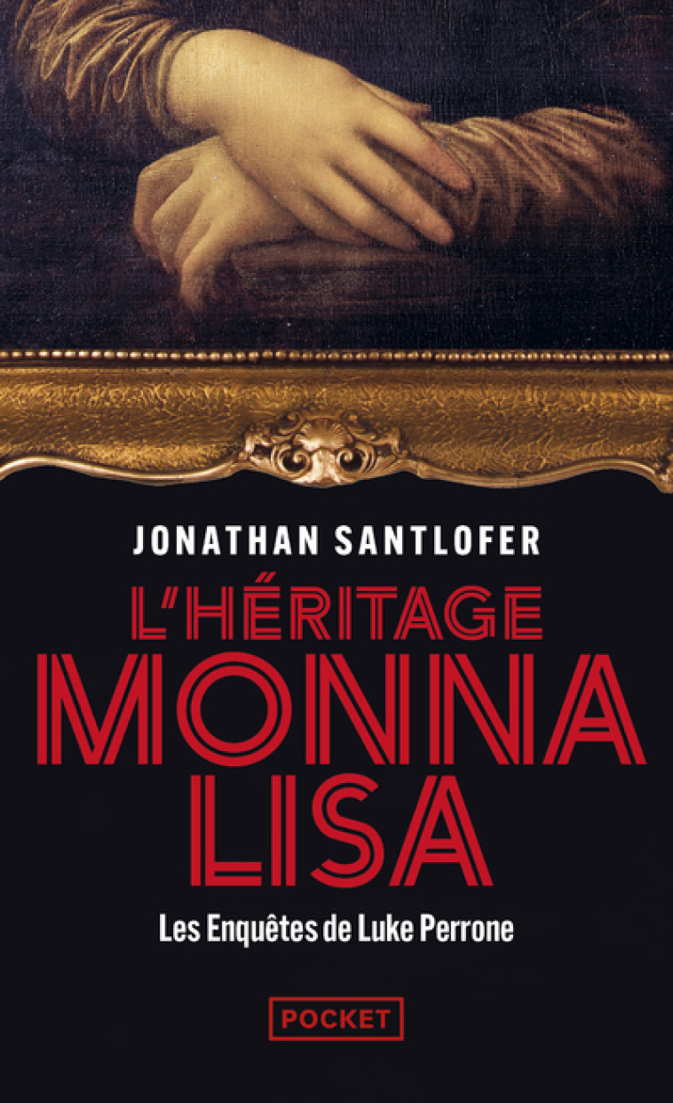 L'Héritage Monna Lisa - Les enquêtes de Luke Perrone - Jonathan Santlofer, Laurent Barucq - POCKET