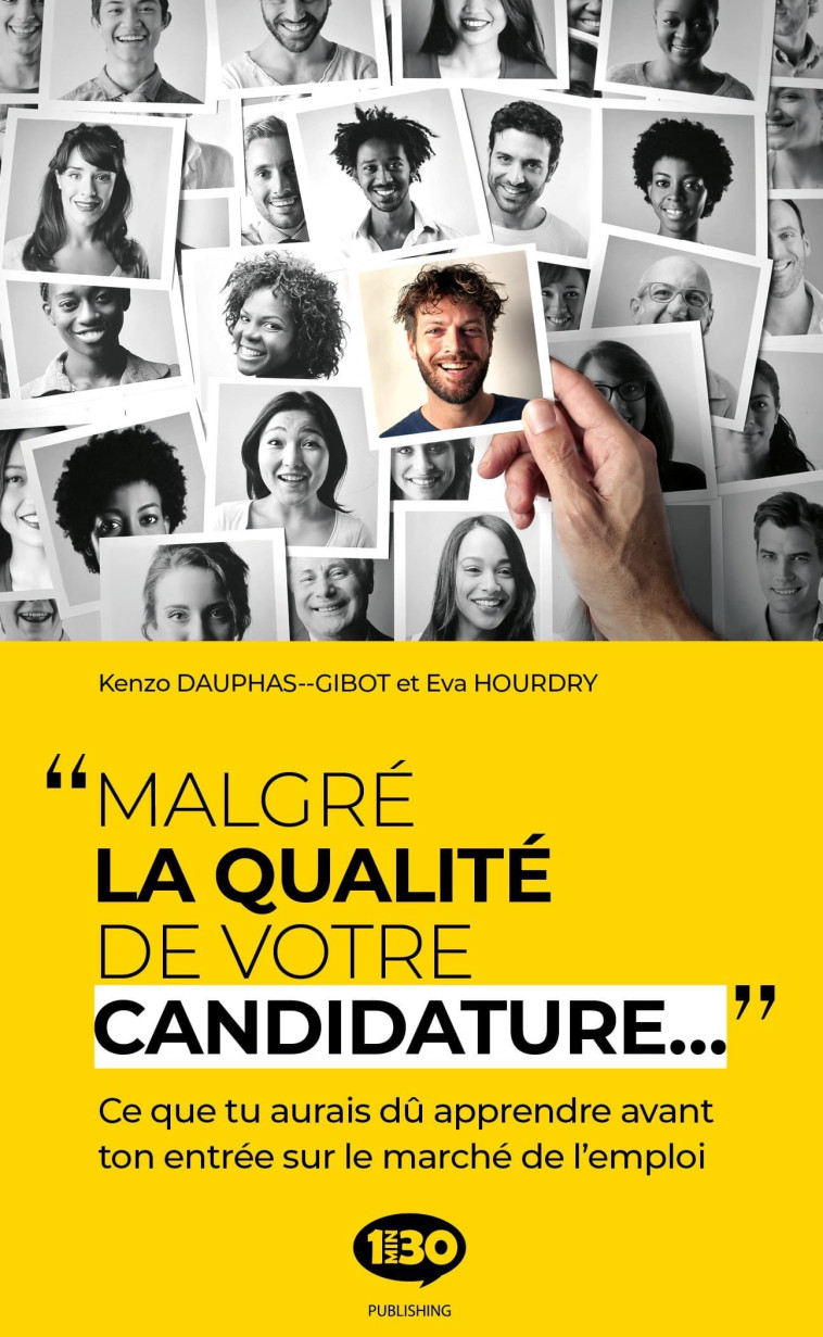 Malgré la qualité de votre candidature - ce que tu aurais dû apprendre avant ton entrée sur le marché du travail - Kenzo Dauphas-Gibot, Éva Hourdry - 1MIN30