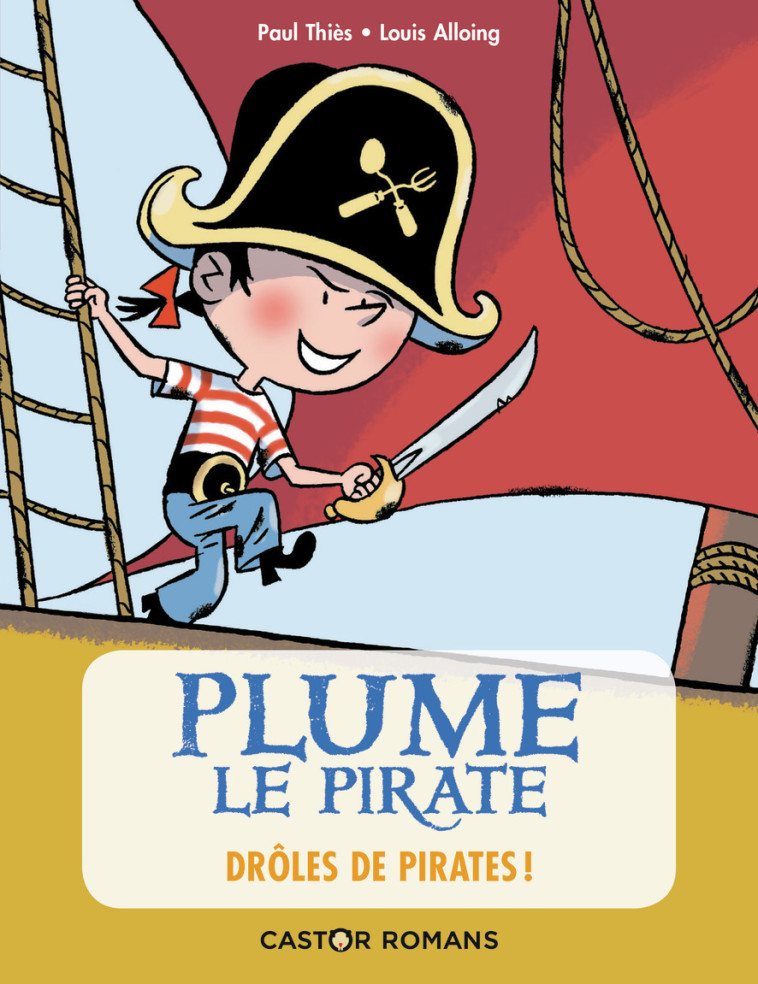 Plume le pirate - Drôles de pirates ! - Paul Thiès, Louis Alloing - PERE CASTOR