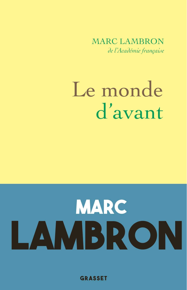 Le monde d'avant - Marc Lambron - GRASSET