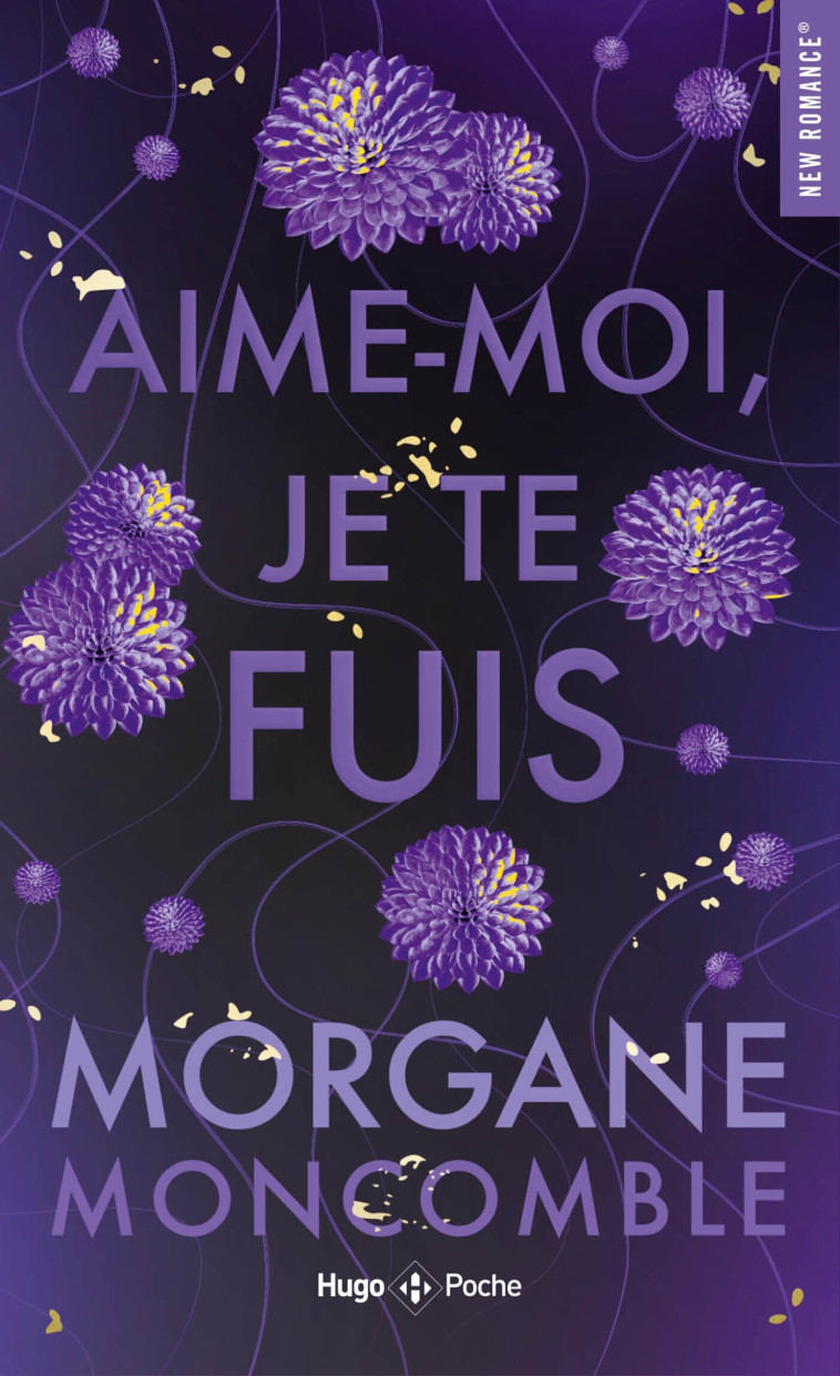 Aime-moi je te fuis - Morgane Moncomble - HUGO POCHE