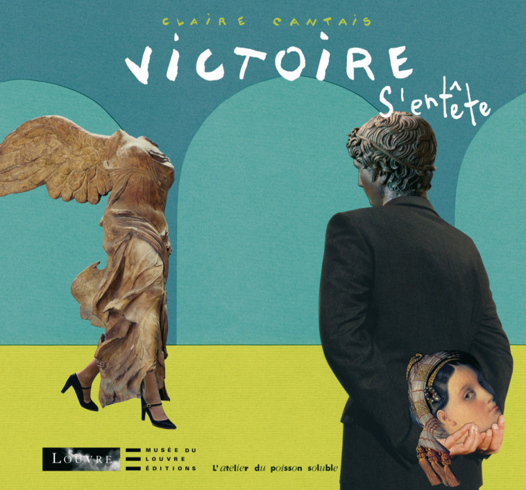 Victoire s'entête - Claire Cantais - POISSON SOLUBLE