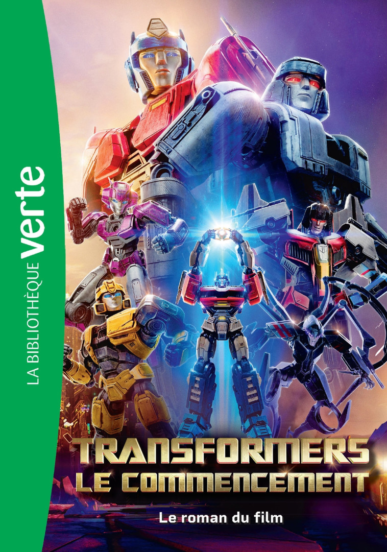 Transformers : Le commencement - Le roman du film - Hasbro Hasbro,  HASBRO - HACHETTE JEUN.