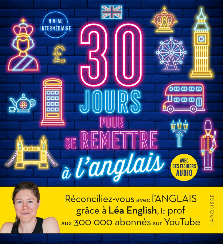 30 jours pour se remettre à l'anglais -  Collectif,  Léa English - LAROUSSE