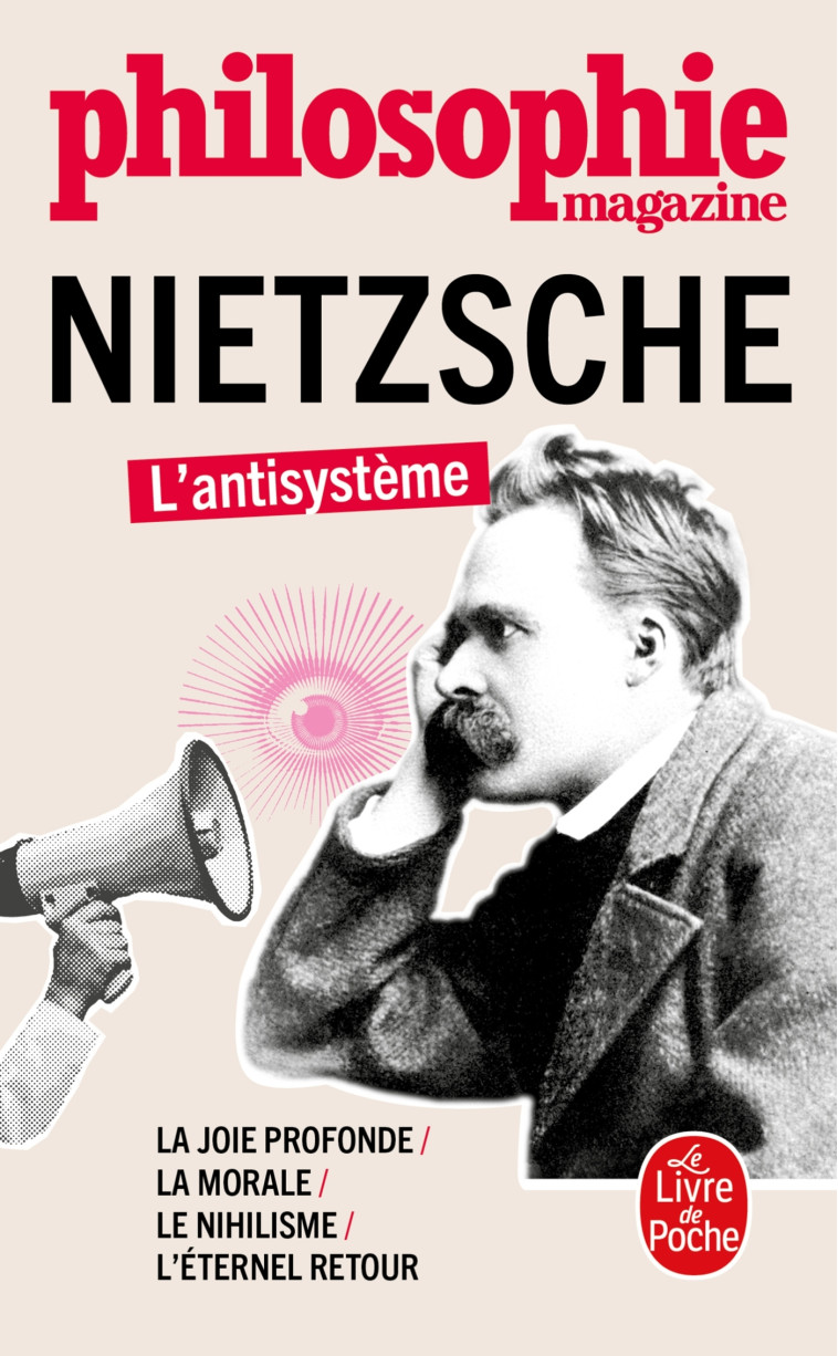 NIETZSCHE - L'ANTISYSTEME - PHILOSOPHIE MAGAZINE - LGF