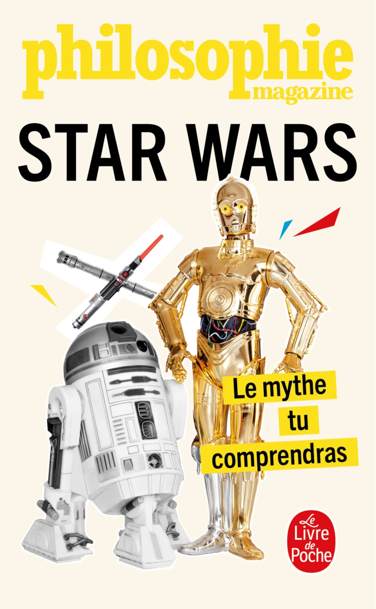 STAR WARS - LE MYTH TU COMPRENDRAS - PHILOSOPHIE MAGAZINE - LGF