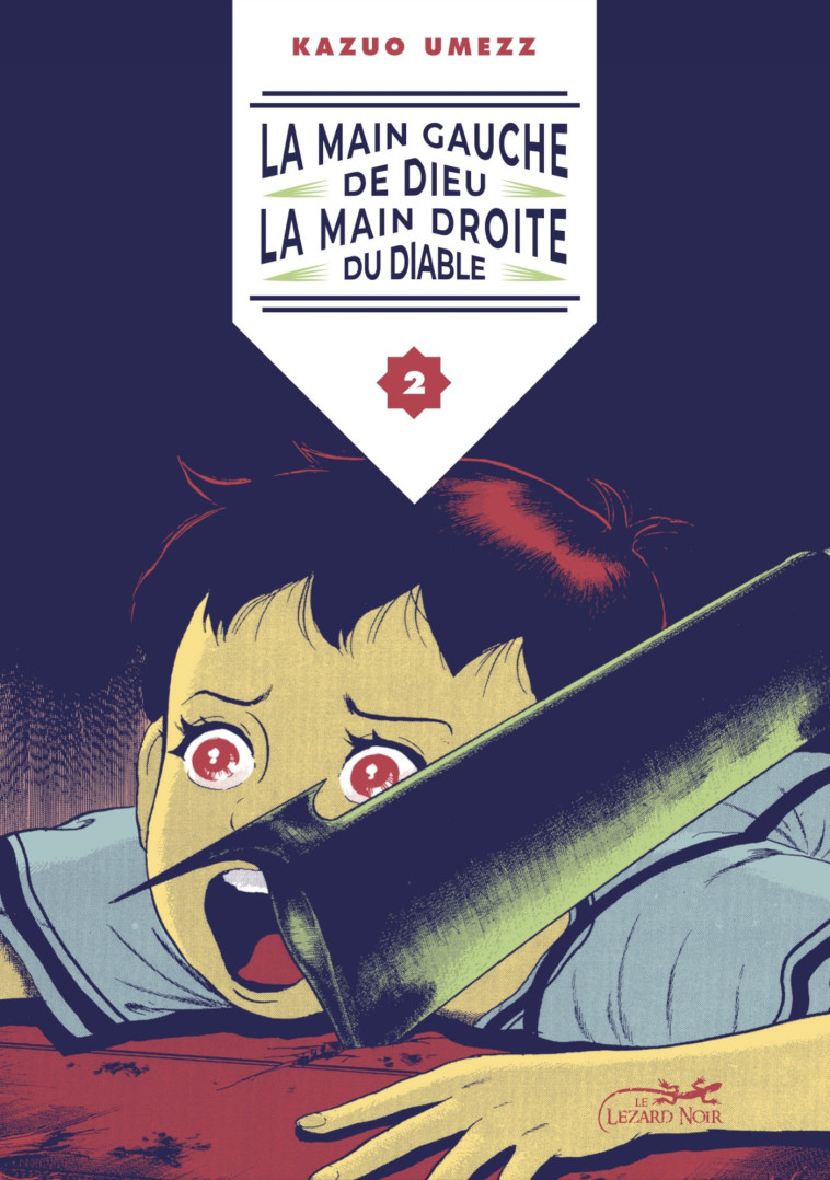 LA MAIN GAUCHE DE DIEU, MAIN DROITE DU DIABLE VOL.2/4 - KAZUO UMEZU - LEZARD NOIR