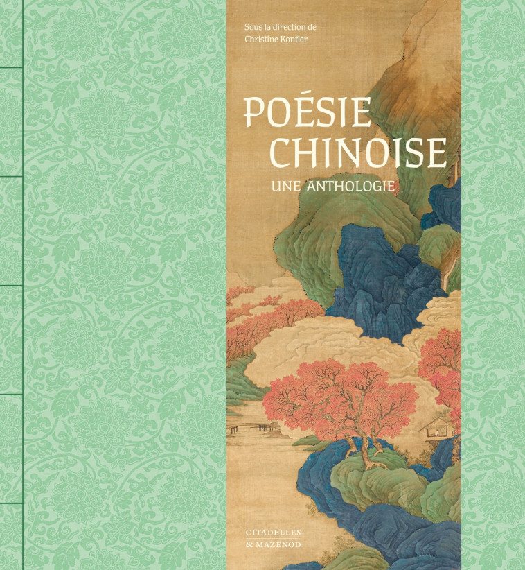 POÉSIE CHINOISE - Christine Kontler - CITADELLES