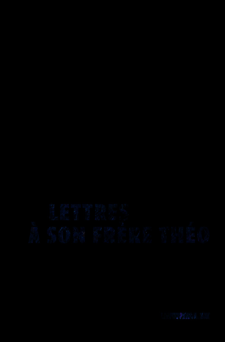 Lettres à son frère Théo - Vincent Van Gogh, Louis Roëdlandt - GALLIMARD