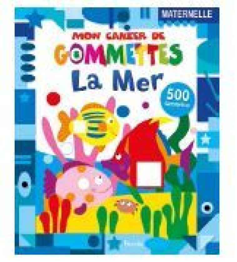  La mer - Mon atelier gommettes -  Collectif - PICCOLIA