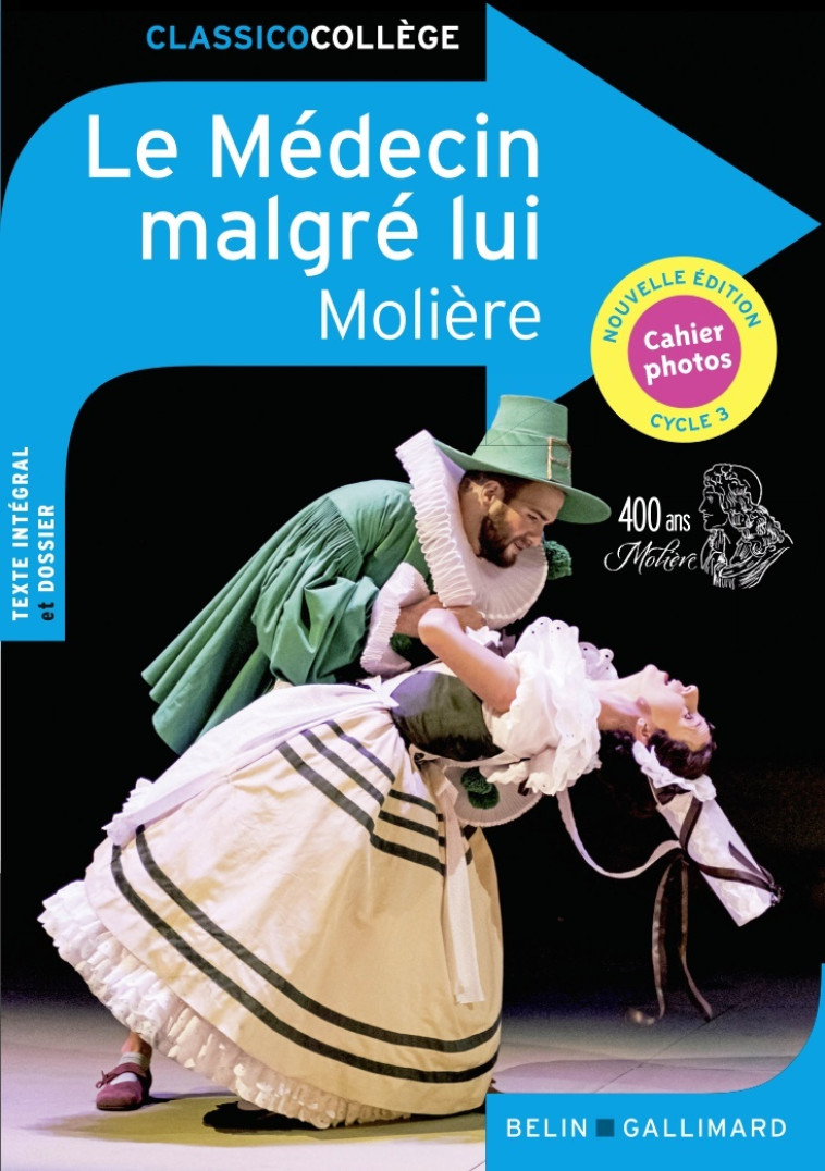 Le Médecin malgré lui -  MOLIERE - BELIN EDUCATION