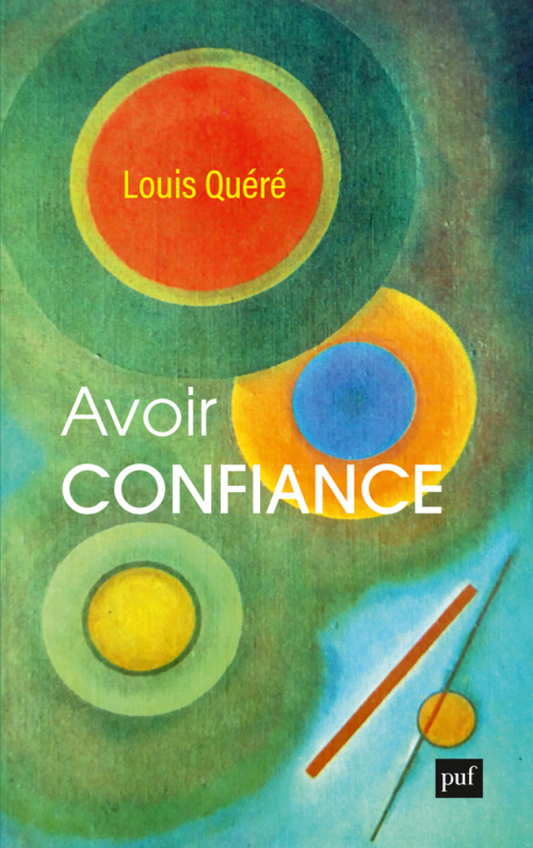 Avoir confiance - Louis Quéré - PUF