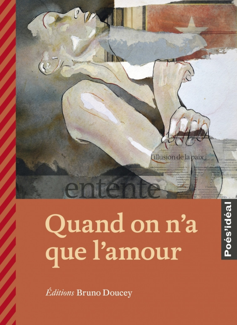 Quand on n'a que l'amour - Bruno Doucey, Sabine PÉGLION - BRUNO DOUCEY