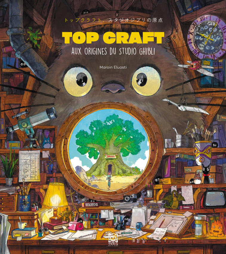 Topcraft, aux origines du Studio Ghibli - Maroin Eluasti - YNNIS