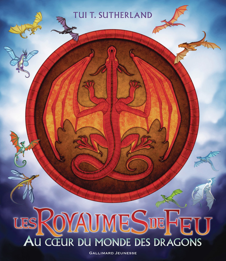 Les Royaumes de Feu - Au coeur du monde des dragons -  TUI T. SUTHERLAND, Tui T. Sutherland - GALLIMARD JEUNE