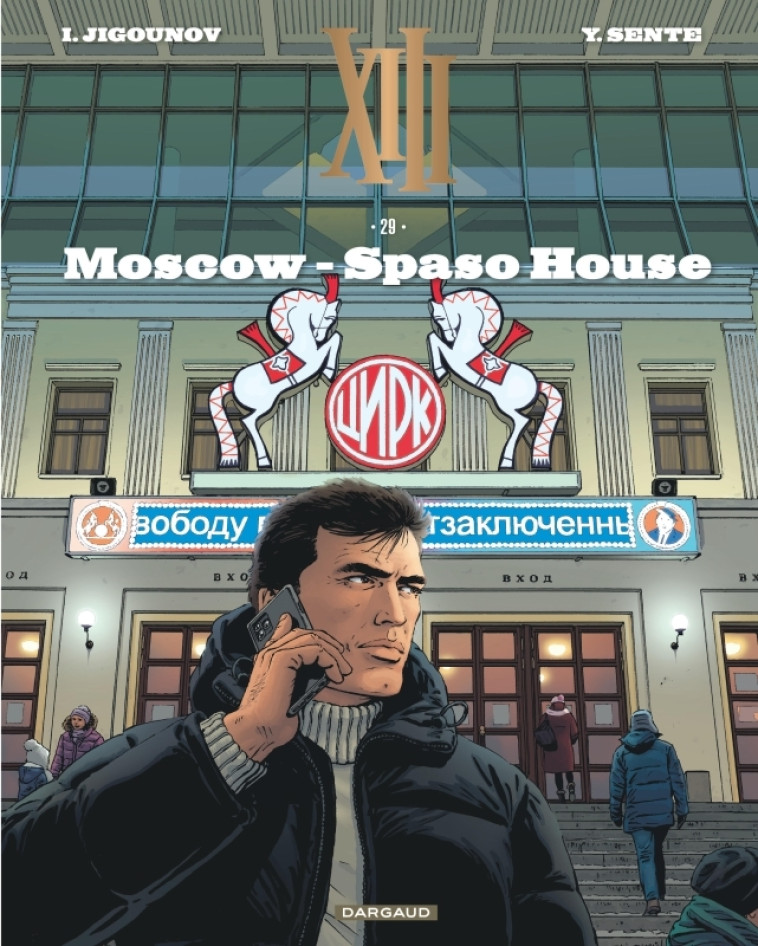 XIII - Tome 29 - Moscow - Spaso House -  Jigounov Iouri,  Sente Yves - DARGAUD