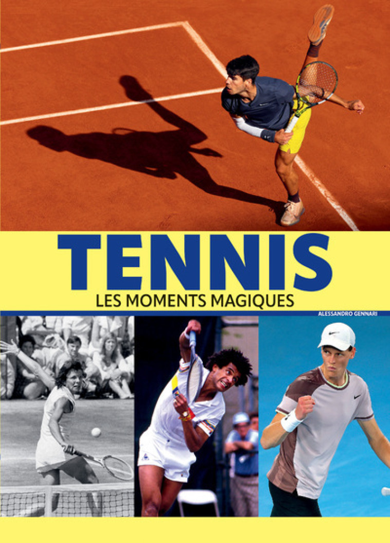 Tennis - Les moments magiques - NE - Alessandro Gennari, Cécile Breffort - NUINUI