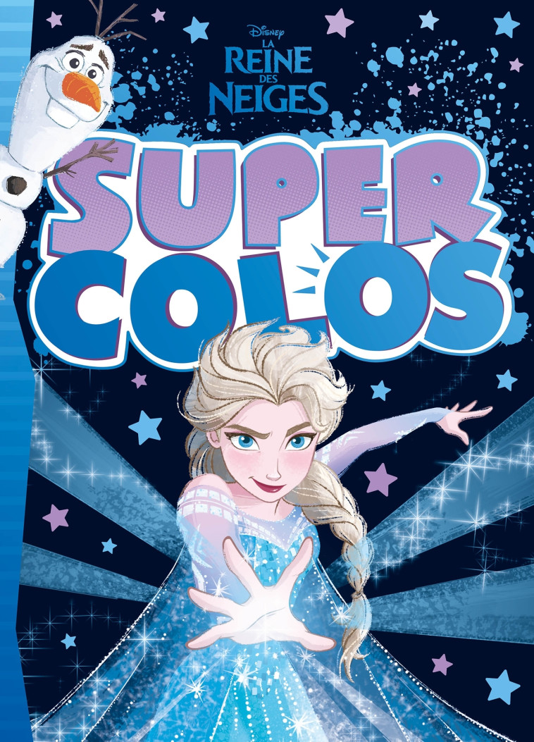 LA REINE DES NEIGES - Super Colos - Titre Hiver - Disney -  Collectif - DISNEY HACHETTE